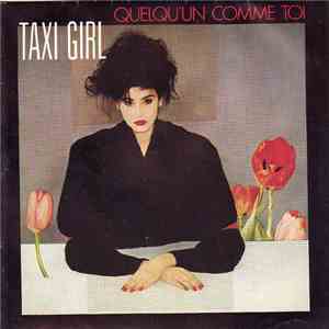 Taxi Girl - Quelqu'un Comme Toi