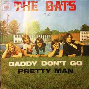 The Bats - Daddy Don't Go