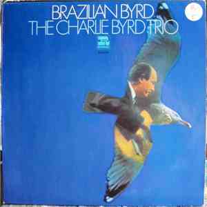 The Charlie Byrd Trio - Brazilian Byrd