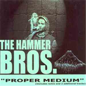 The Hammer Bros. - Proper Medium