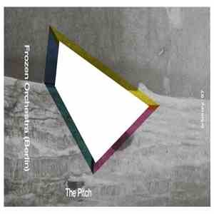 The Pitch  - Frozen Orchestra (Berlin)
