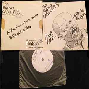 The Porno Cassettes - Your Face, A Fucking Disgrace