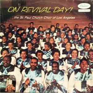 The St. Paul Church Choir Of Los Angeles - On Revival Day!