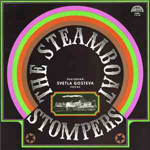 The Steamboat Stompers Featuring Svetla Gosteva - The Steamboat Stompers
