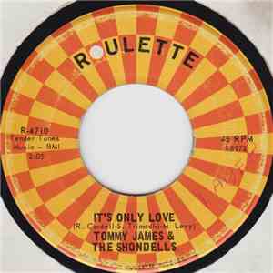 Tommy James & The Shondells - It's Only Love