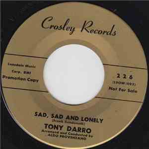 Tony Darro - Sad, Sad And Lonely
