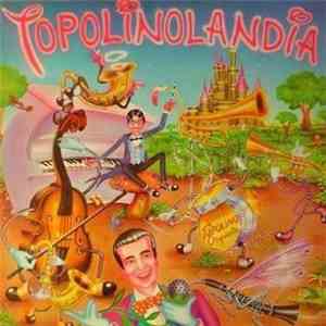 Topolino Radio Orquesta - Topolinolandia