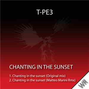 T-Pe3 - Chanting In The Sunset