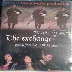 Ugyen Dorji - The Exchange