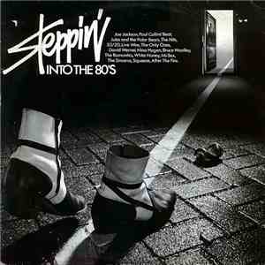 Various - Steppin' Into The 80's