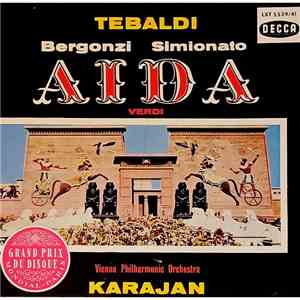 Verdi, Tebaldi, Bergonzi, MacNeil, Simionato, Karajan, Vienna Philharmonic Orchestra - Aïda