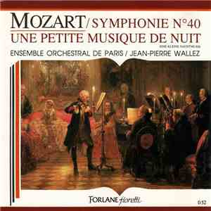 Wolfgang Amadeus Mozart - Symphony N°40 / Une Petite Musique De Nuit