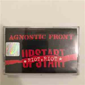 Agnostic Front - Riot, Riot, Upstart