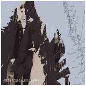 Aidan Baker & Beta Cloud - An Open Letter To Franz Kafka