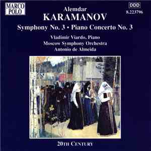 Alemdar Karamanov, Vladimir Viardo, Moscow Symphony Orchestra, Antonio De Almeida - Symphony No. 3 · Piano Concerto No. 3