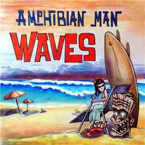 Amphibian Man - Waves