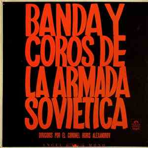 Banda Y Coros De La Armada Sovietica - Banda Y Coros De La Armada Sovietica