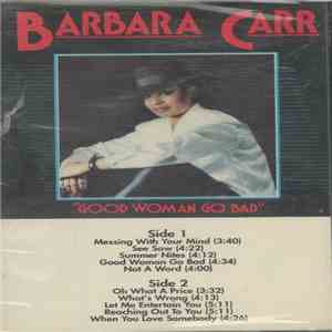 Barbara Carr - Good Woman Go Bad
