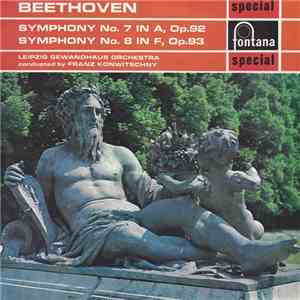 Beethoven, Leipzig Gewandhaus Orchestra, Franz Konwitschny - Beethoven Symphony No. 7 in A, Op.92 / Symphony No.8 in F, Op.93