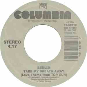 Berlin - Take My Breath Away (Love Theme From Top Gun)