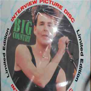 Big Country - Limited Edition Interview Picture Disc