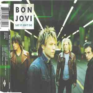 Bon Jovi - Say It Isn't So