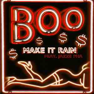 Boo  - Make It Rain