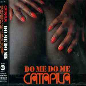 Catapila - Do Me Do Me