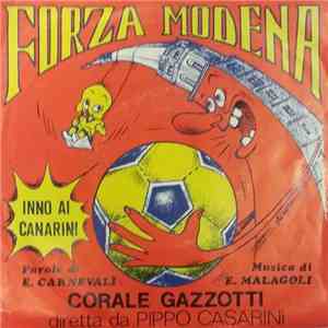 Corale Gazzotti Diretta Da Pippo Casarini - Forza Modena