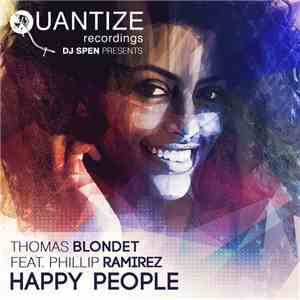 DJ Spen Presents Thomas Blondet Feat. Phillip Ramirez - Happy People