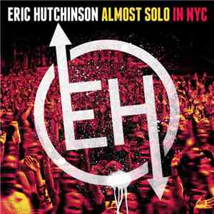 Eric Hutchinson - Almost Solo In NYC