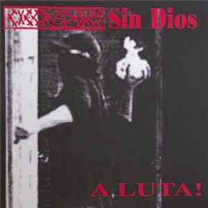 Execradores / Sin Dios - A Luta!