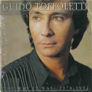 Guido Toffoletti - The Way It Was: 1978-1992