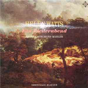 Helen Watts / Brahms • Schumann • Mahler / Irwin Gage - Ein Liederabend