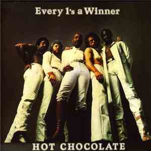 Hot Chocolate - Every 1's A Winner