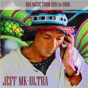 Jeff MK-Ultra - Old Goa Is Gold