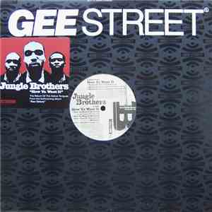 Jungle Brothers - How Ya Want It We Got It