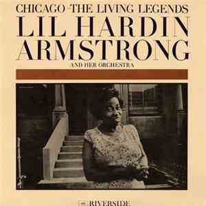 Lil Hardin Armstrong And Her Orchestra - Chicago: The Living Legends