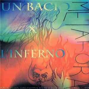 Metafora  - Un Bacio X L'Inferno