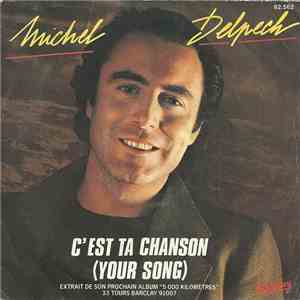 Michel Delpech - C'Est Ta Chanson (Your Song)