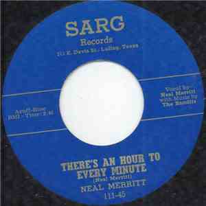 Neal Merritt - There's An Hour To Every Minute