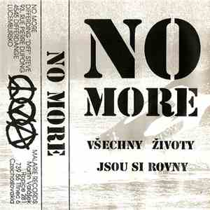 No More  - Všechny Životy Jsou Si Rovny