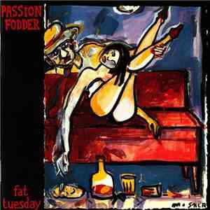 Passion Fodder - Fat Tuesday
