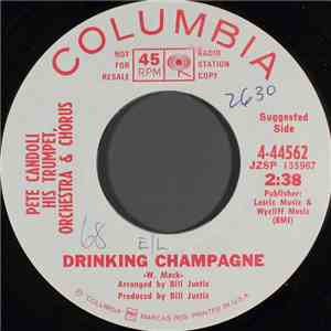 Pete Candoli His Trumpet, Orchestra & Chorus - Drinking Champagne