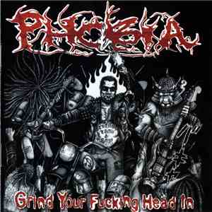 Phobia  - Grind Your Fucking Head In
