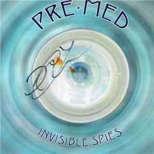 Pre-Med - Invisible Spies