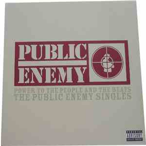 Public Enemy - Power To The People And The Beats - The Public Enemy Singles