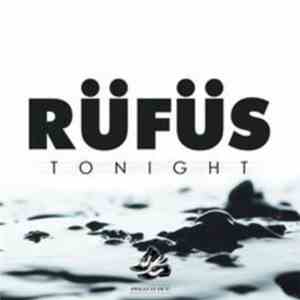 Rüfüs - Tonight