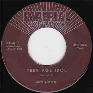 Ricky Nelson - Teen Age Idol / I've Got My Eyes On You (And I Like What I See)