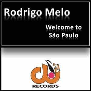 Rodrigo Melo - Welcome To São Paulo (Original Mix)